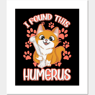 I Found This Humerus Archaeology Pun Bone Humor Posters and Art